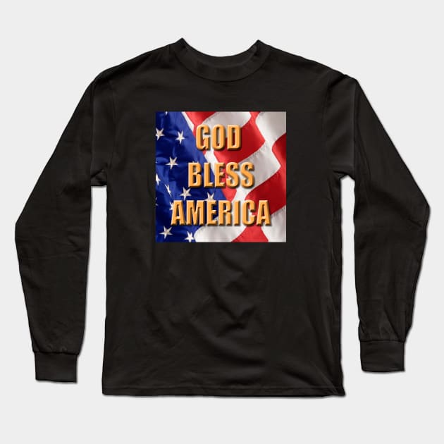 God bless America Long Sleeve T-Shirt by robophoto